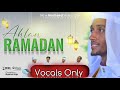 New ethiopian neshida  ahlan ramadan  by robsanmohammed robsanmohammed3570 vocals only 