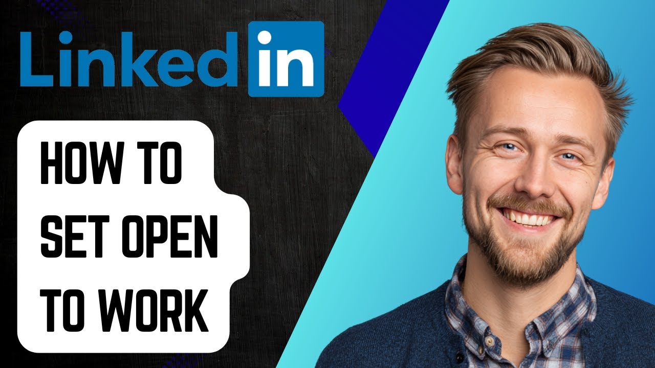 How To Set Open To Work On Linkedin [2025 Guide] - YouTube