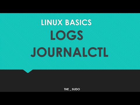 Linux Basics: How to use journalctl || How to Preserve System Journals