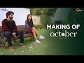 Making of october  varun dhawan banita sandhu  shoojit sircar