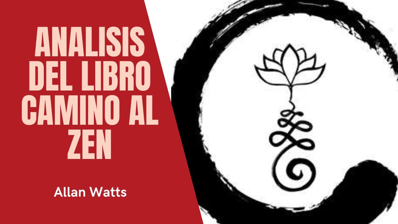 Analisis de Allan Watts y su libro El camino del Zen - YouTube