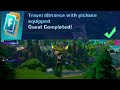 Travel distance with pickaxe equipped Fortnite