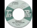 Johnny & Jackey - Someday We'll Be Together [Tri-Phi #1005] 1961 *Original 45rpm Quality Audio