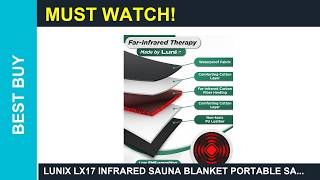 Lunix LX17 Infrared Sauna Blanket Portable Sauna Review Is it Worth it