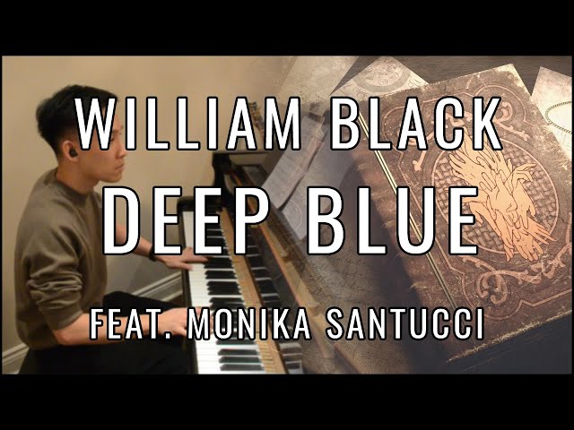 William Black - Deep Blue (feat. Monika Santucci) (Piano Cover | Sheet Music) class=