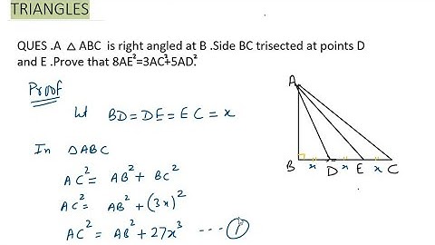 Side BC is trisected at points D and E Prove that 8AE2=3AC2+5AD2 | Important Ques Triangles Class 10