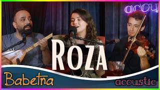 Roza Babetna Acoustic