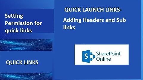 SharePoint Online(Quick Launch Links)  - Setting  Multiple Permissions for quick links.