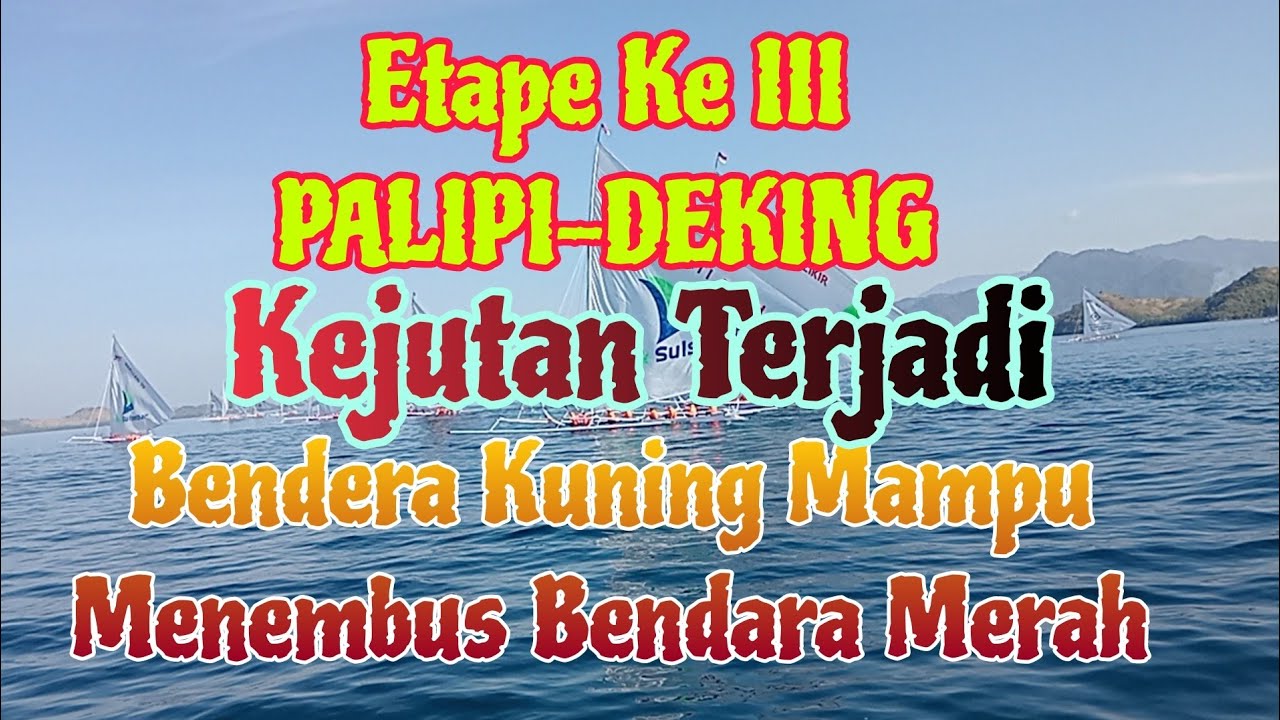 Etape Ke 3 Palipi - Deking Sandeq Race 2024