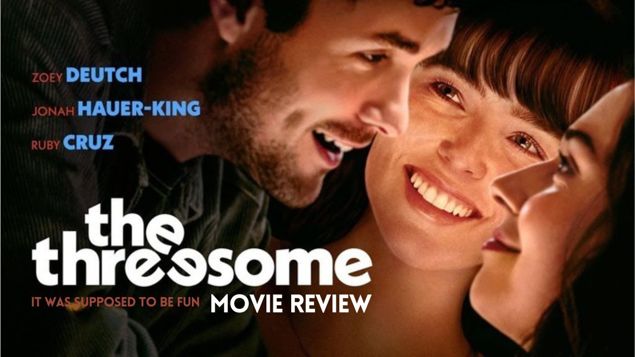 The Threesome Review - YouTube