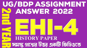 EHI-4 BDP AND UG ASSIGNMENT ANSWER 2022 EHI 4 2ND YEAR HISTORY PAPER