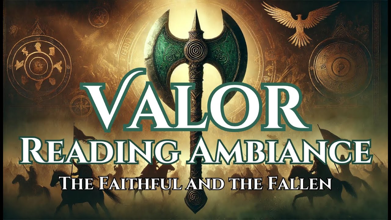 Valor Ambiance | The Faithful and the Fallen