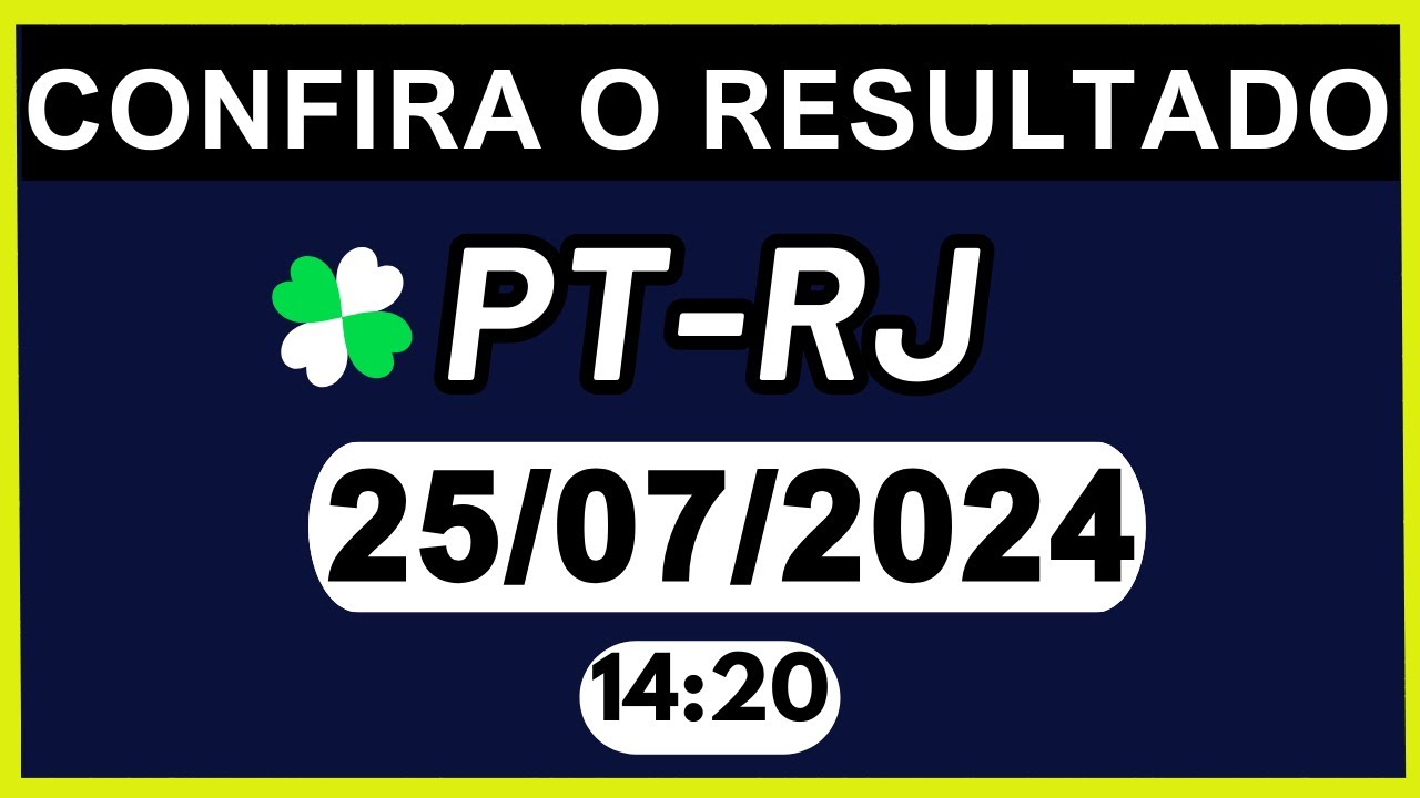 RESULTADO JB - PT-RJ e LOOK-GO 14:20 | 25/07/2024 - YouTube