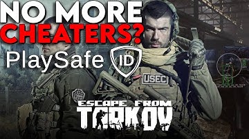 No More Cheaters In Escape From Tarkov | Play Safe ID Thinks This Could Happen