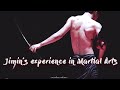Park Jimin's Experience in Martial Arts