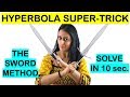 HYPERBOLA TRICK/CONICS-SHORTCUT NDA/NA/JEE/CETs/AIRFORCE/BITSAT/BANKING/RAILWAYS/ssc-cgl