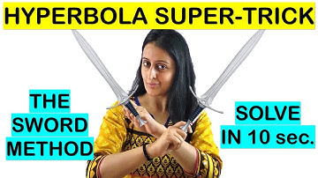 HYPERBOLA TRICK/CONICS-SHORTCUT NDA/NA/JEE/CETs/AIRFORCE/BITSAT/BANKING/RAILWAYS/ssc-cgl