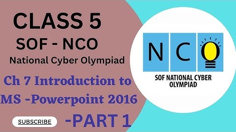 Class 5/SOF-NCO/Ch 7 - Introduction to MS- Powerpoint 2016 Part 1 #nco #CyberOlympiad  #class5nco