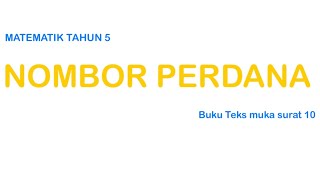 NOMBOR PERDANA ( MATEMATIK TAHUN 5 )