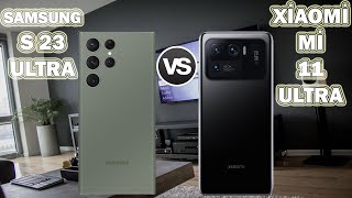 Samsung S23 Ultra vs Xiaomi Mi 11 Ultra Karşılaştırma