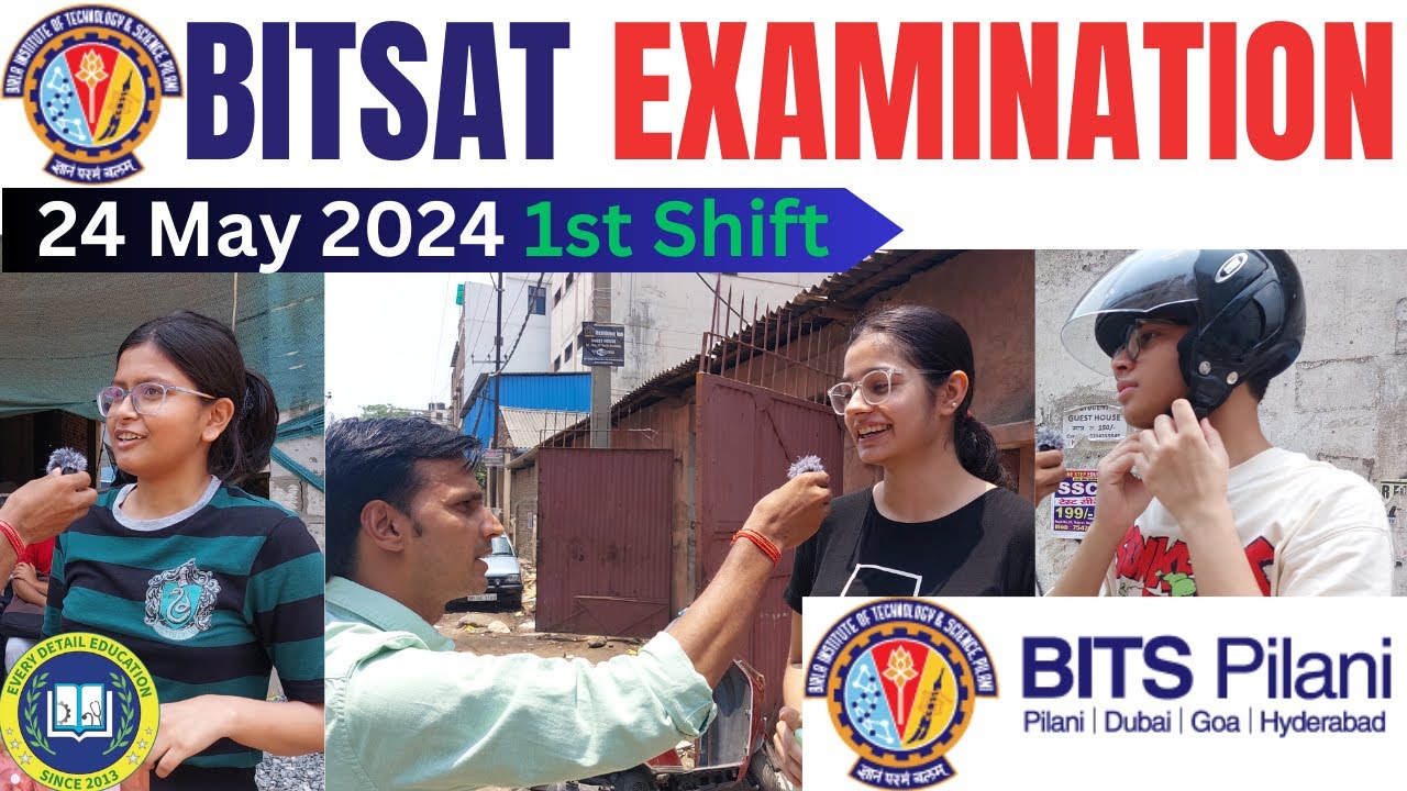 BITSAT 2024 24 May 2024 1st Shift Examination Review Complete
