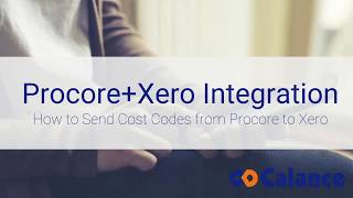 [TUTORIAL] Procore + Xero: 3.0 - Sending Cost Codes to Xero