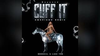 Beyoncé - Cuff It (BeeSoul & Lani Tee Amapiano Remix)