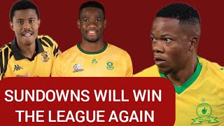 MAMELODI SUNDOWNS WILL WIN THE LEAGUE | MBOKAZI | MASHIANE 