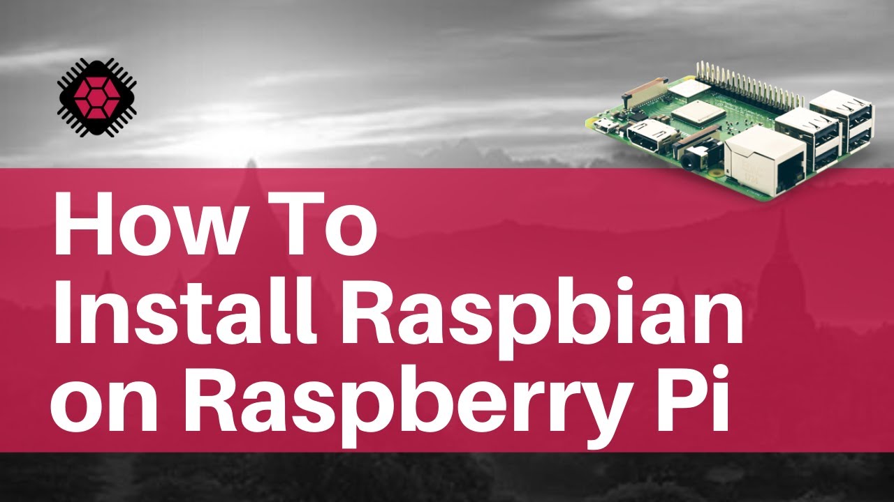 How To Install Raspbian Buster on Raspberry Pi?