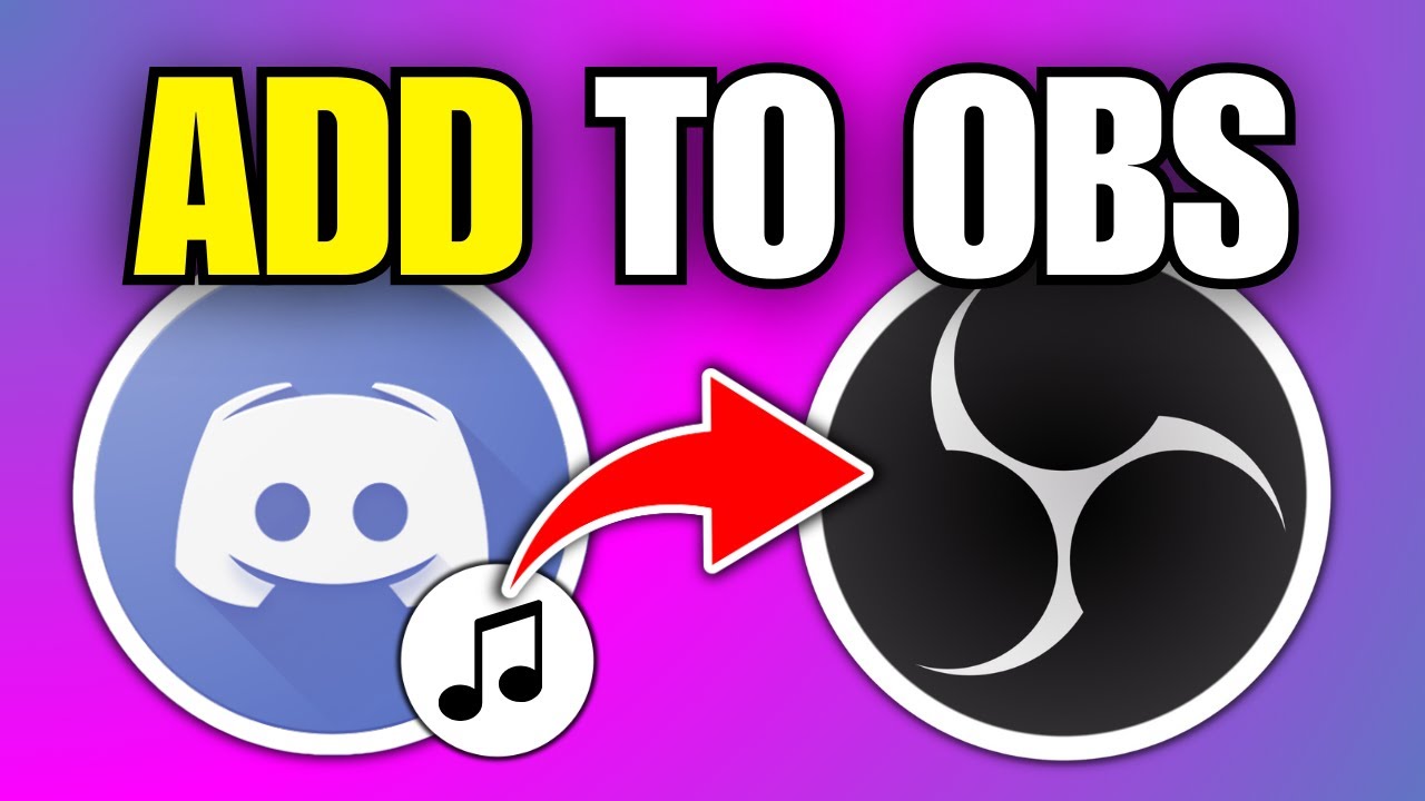How To Add Discord Audio To OBS Studio (Step By Step) - YouTube
