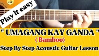 HOW TO PLAY UMAGANG KAY GANDA BY BAMBOO#easy #guitar #guitarcover #cover#howto #acoustic#opm #classi
