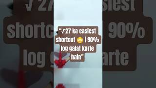 √27 ka Easy Trick 😱 | Square Root Shortcut Method | Maths Short Trick #shorts #ytlernix #shortcut