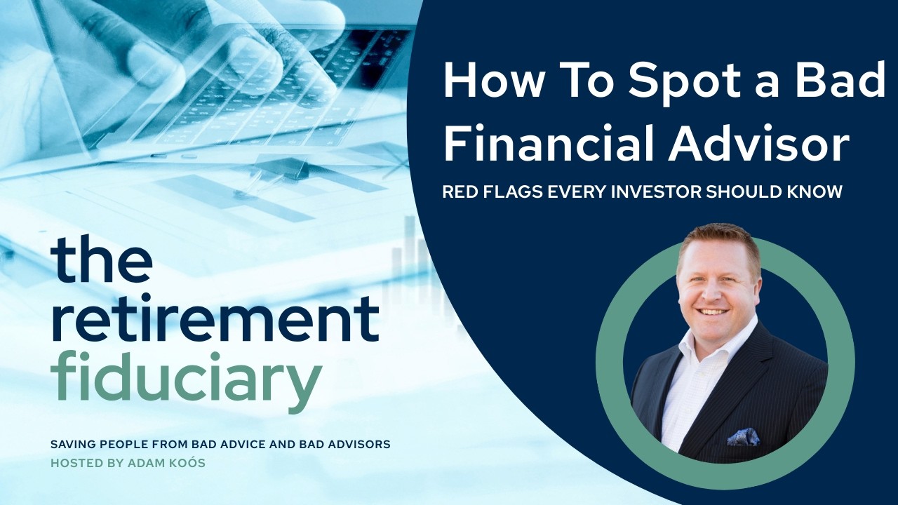 How to Spot a Bad Financial Advisor: Red Flags and the “Green Flags” of ...