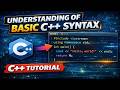 Basic C++ Syntax Explained | Perfect for Beginners