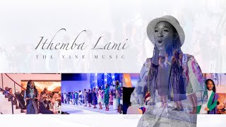 The Vine - Ithemba Lami [Live]