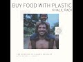 Podcast the story of buy food with plastic