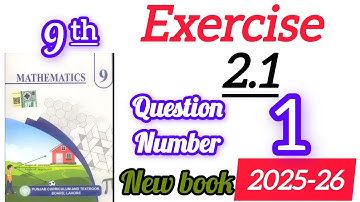Class 9th math new book Exercise 2.1 Question 1 | Exercise 2.1Q no1  9 class maths New book Ex no2.1