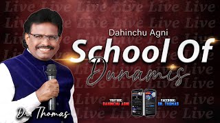 School Of Dunamis [ 05-06-2024 ] Dr. Thomas Dahinchu Agni Ministries Rajahmundry