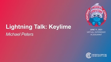 LIghtning Talk: Keylime, trusted compute for cloud, edge and IoT - Michael Peters