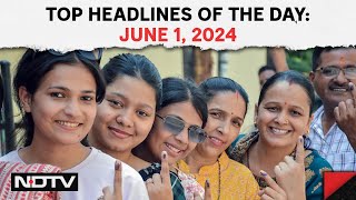 Lok Sabha Elections Phase 7 Voting | Top Headlines Of The Day: May 30, 2024