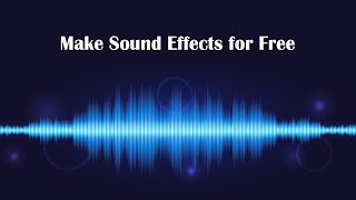 Free Software to Make Sound Effects screenshot 1