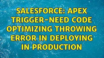 Salesforce: Apex trigger-need code optimizing throwing error in deploying in production