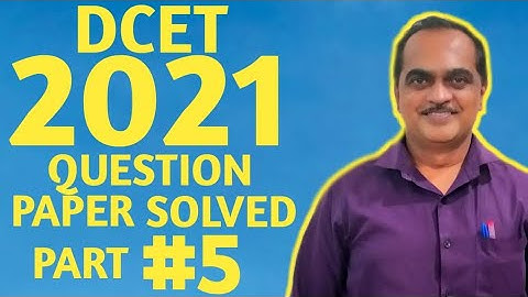 DCET 2021 QUESTION PAPER SOLVED ( Part 5 of 5 )