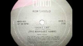 Don't Cry (The Marquee Remix) - Ken Laszlo 1987 italo disco