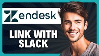 How to Link Slack to Zendesk in 2026