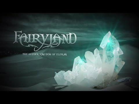 FAIRYLAND - The Hidden Kingdom Of Eloran (Lyric Video)