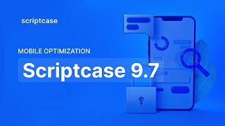 Scriptcase 9.7 - Mobile optimization screenshot 4