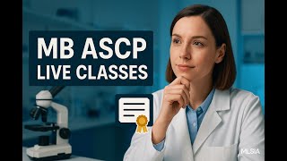 MB ASCP Live Classes: Your Path to Mastering ASCP Certification