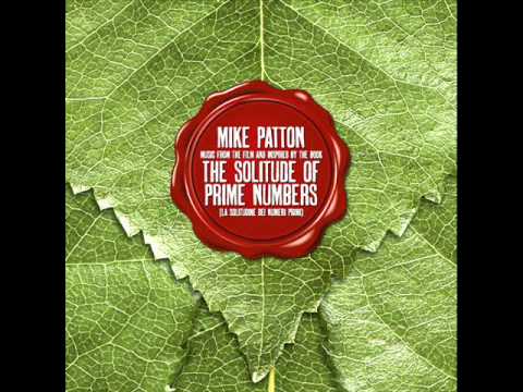 Mike Patton - Identity Matrix [The Solitude of Prime Numbers OST]