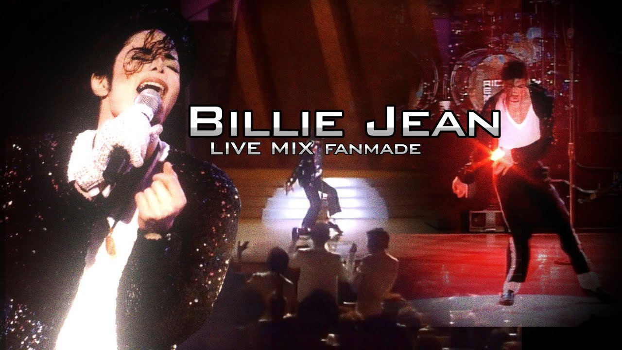 Michael Jackson - Billie Jean LIVE MIX (fanmade) 2K